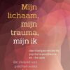 Mijn lichaam, mijn trauma, mijn ik