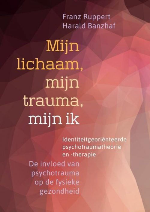 Mijn lichaam, mijn trauma, mijn ik natuurdirect